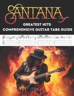 Santana's Greatest Hits: Comprehensive Guitar Tabs Guide