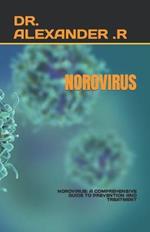 Norovirus: Norovirus: A Comprehensive Guide to Prevention and Treatment