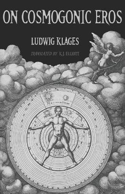 On Cosmogonic Eros - Ludwig Klages - cover