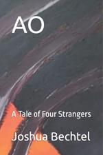 Ao: A Tale of Four Strangers
