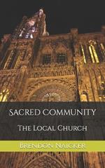 Sacred Community: The Local Church