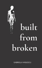 Poetry and Poem Books: Built from Broken: (Love and Other Words)