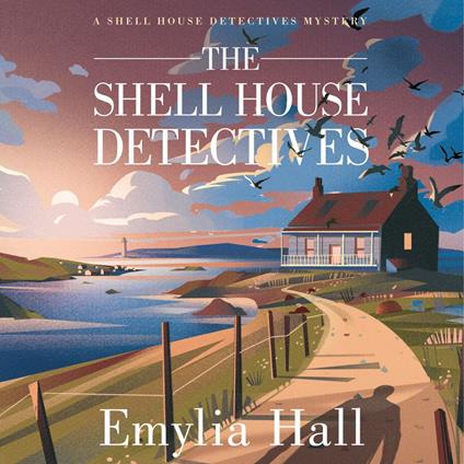 Shell House Detectives, The