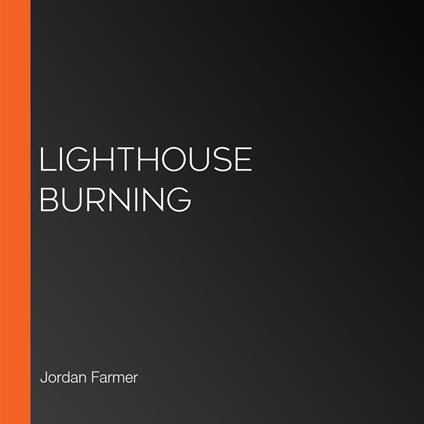 Lighthouse Burning