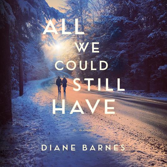 All We Could Still Have