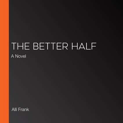 Better Half, The
