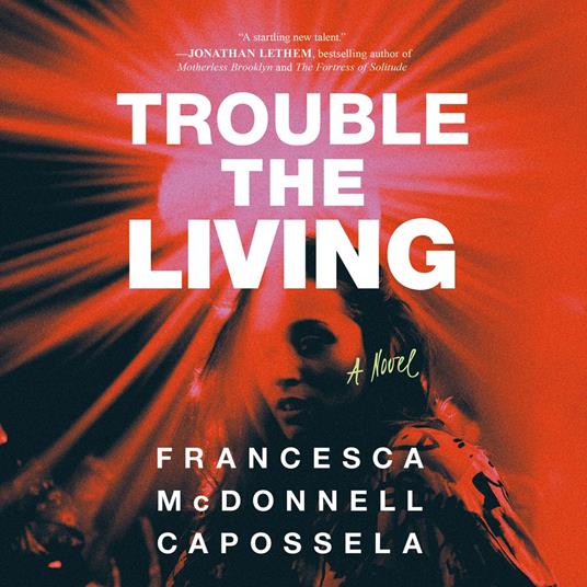 Trouble the Living
