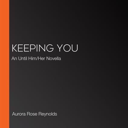 Keeping You