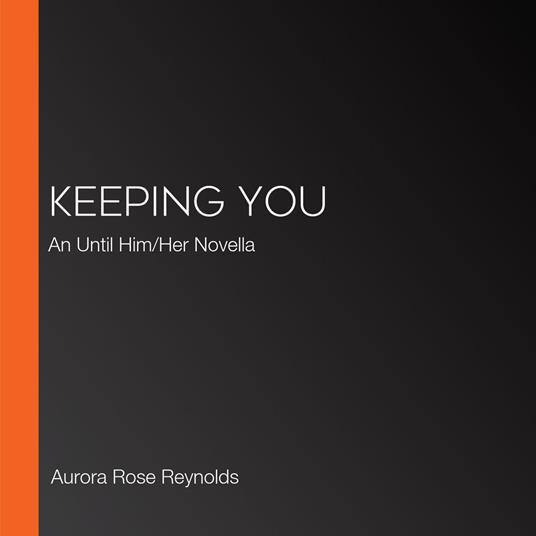 Keeping You