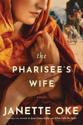The Pharisee's Wife - Janette Oke - cover