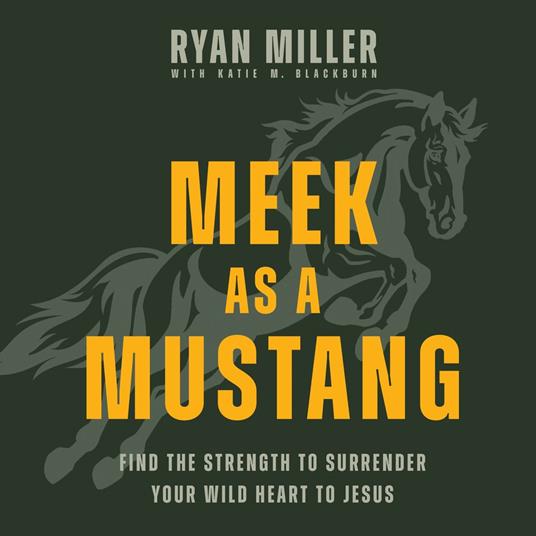 Meek as a Mustang