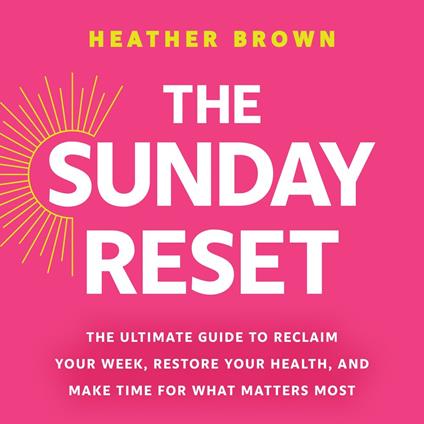 The Sunday Reset