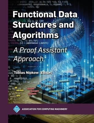 Functional Data Structures and Algorithms: A Proof Assistant Approach - Tobias Nipkow - cover