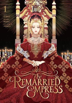The Remarried Empress, Vol. 1 - Alphatart,Chiho Christie,HereLee HereLee - cover
