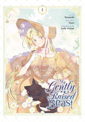 My Gently Raised Beast, Vol. 4 - Chana Conley,Early Flower,Teava Teava - cover
