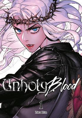 Unholy Blood, Vol. 1 - Lina Lim,Shirley Chen - cover