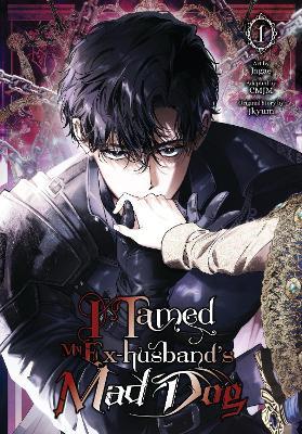 I Tamed My Ex-husband’s Mad Dog, Vol. 1 - Jkyum - cover