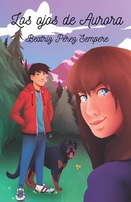 Los ojos de Aurora - Beatriz P?rez Sempere - cover