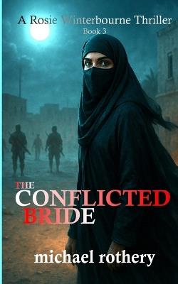 The Conflicted Bride - Michael Rothery - cover