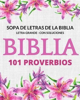 Sopa de Letras de la Biblia 101 Probervios: Letra Grande Con Soluciones - Lara Pink - cover