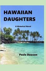 Hawaiian Daughters: A Historical Novel