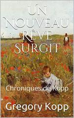 Un Nouveau Rêve Surgit