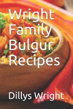 Wright Family Bulgur Recipes