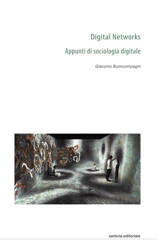 Digital Networks: Appunti di sociologia digitale - Giacomo Buoncompagni - cover