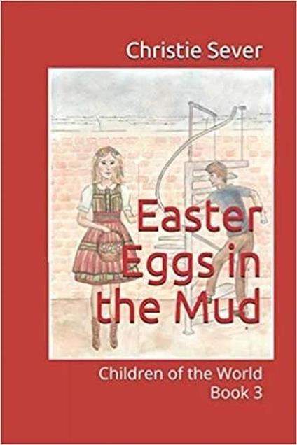 Easter Eggs in the Mud - Christie Sever - ebook