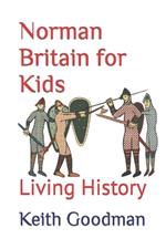 Norman Britain for Kids: Living History