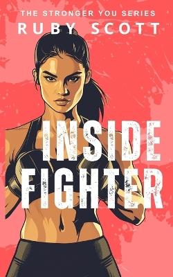 Inside Fighter - Ruby Scott - cover