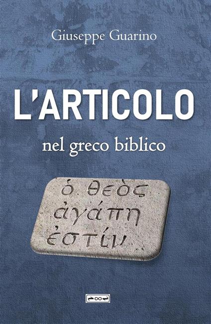 L'articolo nel greco biblico - Giuseppe Guarino - ebook