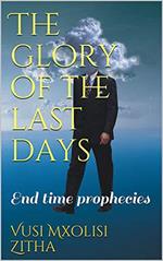 The Glory of the Last Days