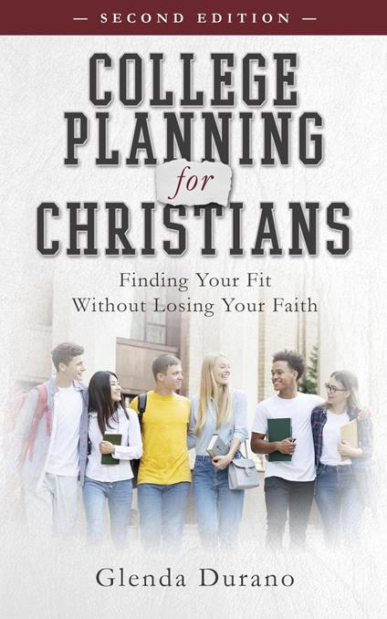 College Planning for Christians: Finding Your Fit Without Losing Your Faith