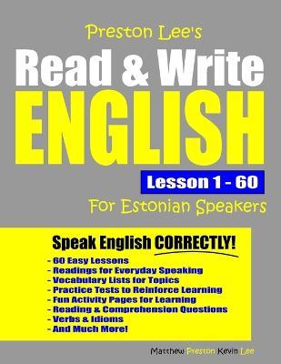 Preston Lee's Read & Write English Lesson 1 - 60 For Estonian Speakers - Matthew Preston,Kevin Lee - cover