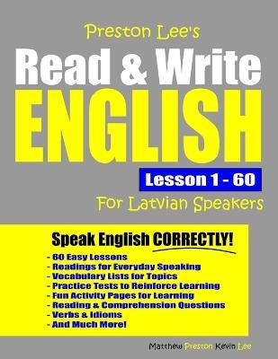 Preston Lee's Read & Write English Lesson 1 - 60 For Latvian Speakers - Matthew Preston,Kevin Lee - cover