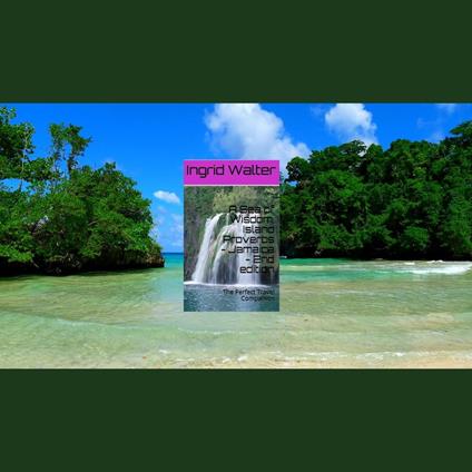 A Sea of Wisdom, Island Proverbs - Jamaica - 2nd edition