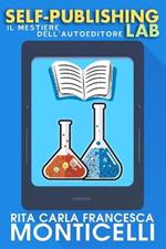 Self-publishing lab: Il mestiere dell'autoeditore