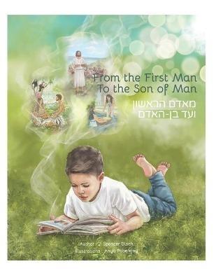 From the First Man To the Son of Man: Bible Stories For Kids Intelecty
