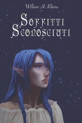 Soffitti Sconosciuti - William H. Ribera - ebook