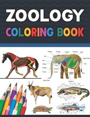 Zoology Coloring Book: Zoology Self Test Guide for Anatomy Students. Animal Art & Anatomy Workbook for Kids & Adults. Perfect Gift for Zoology Students & Teachers. Zoology Coloring and Activity Book for Boys & Girls.