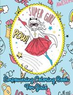 Empowering Coloring Book for Girls: 30 Inspirational Coloring pages to boost girl confidence Positive Affirmations Coloring Book for Kids Coloring Books for Young Girls
