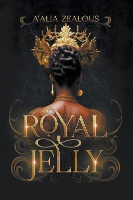 Royal Jelly - A'Alia Zealous - cover