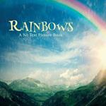 Rainbows, A No Text Picture Book: A Calming Gift for Alzheimer Patients and Senior Citizens Living With Dementia
