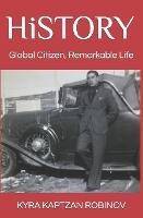 HiSTORY: Global Citizen, Remarkable Life