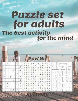 Puzzle set for adults: The best activity for the mind Part 1 - Ryan Hill - cover