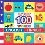 my first 100 words English-Finnish: Learn Finnish for kids aged 2-7