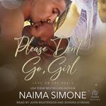 Please Don’t Go, Girl
