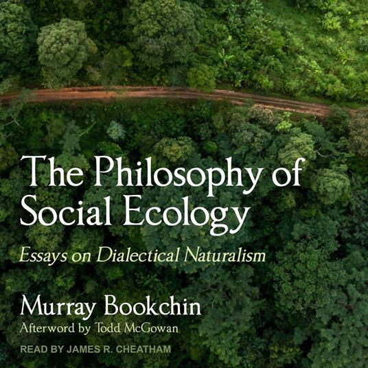The Philosophy of Social Ecology
