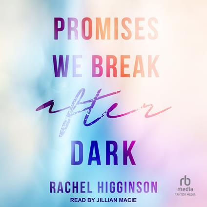 Promises We Break After Dark